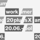 20plusX Summerschool – Work and Play (Slanted)