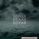 Sonja Braas. So Far (Verlosung) (bildwerk3)
