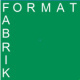 Format Fabrik