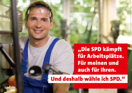 „Die SPD kämpft für Arbeitsplätze“ – SPD-Themenplakat 2009