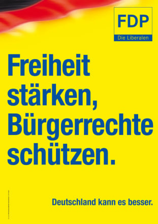 „Freiheit stärken, Bürgerrechte schützen“ – FDP-Themenplakat 2009