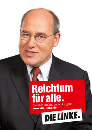 „Reichtum für alle“ – Wahlplakat Die Linke 2009 mit Spitzenkandidat Gysi