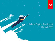 Adobe Digital Roadblock 2015
