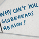 Why can’t you Globeheads reason? (Kwerfeldein)