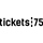Tickets75