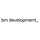 bm development