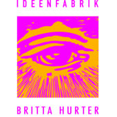 Ideenfabrik | Britta Hurter