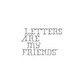 Letters Are My Friends