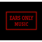 Ears Only Music