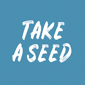 Take A Seed