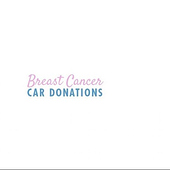 Breast Cancer Car Donations