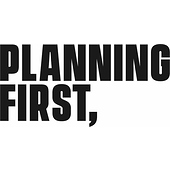 Planning First