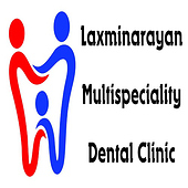 Laxminarayan Multispeciality Dental Clinic and Implant Center