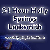 24 Hour Holly Springs Locksmith