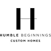 Humble Beginnings Custom Homes