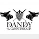 Dandy Of The Grotesque