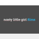 Nasty Little Girl Films