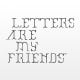 Letters Are My Friends