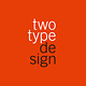 twotype design