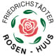 Rosen-Huus Friedrichstadt GmbH