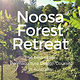 NoosaForest Retreat