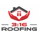3:16 Roofing and Construction