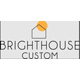 Brighthouse Custom