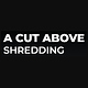 A Cut Above Shredding