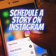 Schedule A Story On Instagram