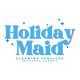 Maid, Holiday