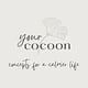 your cocoon – concepts for a calmer life