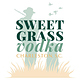 Sweet Grass Vodka