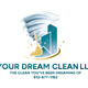 Your Dream Clean Cleaning Services LLC