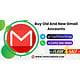 Buy Old Gmail Accounts: Tips for Secure Transactions