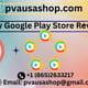 Buy Google Play Store Reviews Pvausashop7645