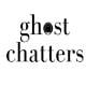 Ghost Chatters