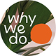 whywedo.
