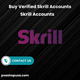 Buy Verified Skrill Accounts