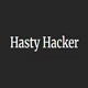 Hasty Hacker