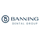 Banning Dental Group and Skin Clinique- Tower Hill