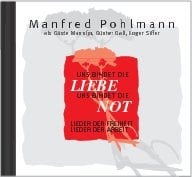 cd „uns bindet die liebe – uns bindet die not“, lieder der arbeit.