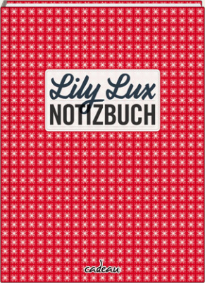 „Lily Lux Notizbuch“ (Titel)
