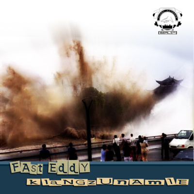 CD Cover – Fast Eddy Klangzunamie