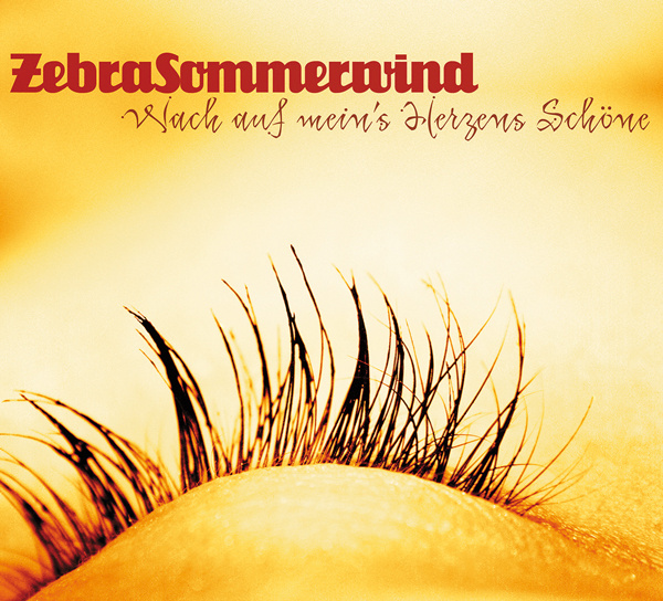ZebraSommerwind | Wach auf mein’s Herzens Schöne > CD Cover
