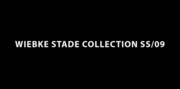 WIEBKE STADE COLLECTION SS/09