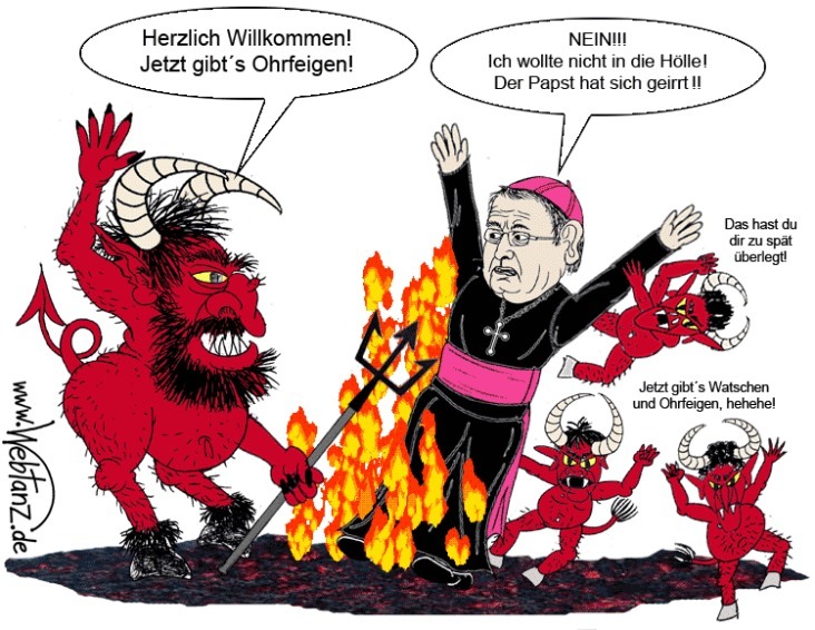 Muss Bischof Mixa nach seinen Greueltaten und der katholischen Lehre nach in die Hölle?