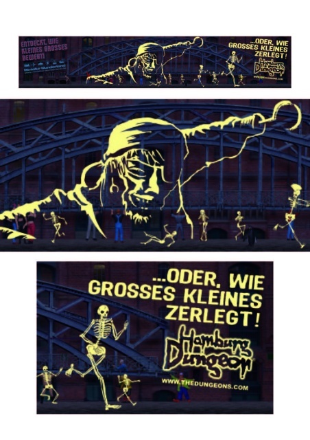 Das war ein Plakat für den Hamburger Dungeon