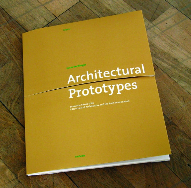 “Architectural Prototypes” Jonas Runberger (KTH / Stockholm, Schweden) | www.runberger.net