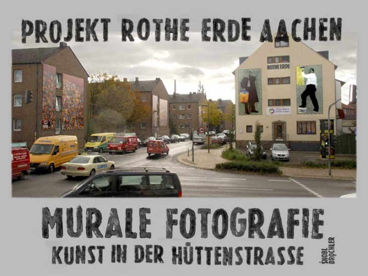 muralefotografie – Kunst in der Hüttenstraße, Rothe Erde Aachen