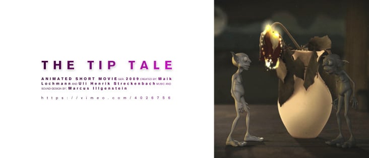 The Tip Tale – 2009 (Musik / Sound-Design)